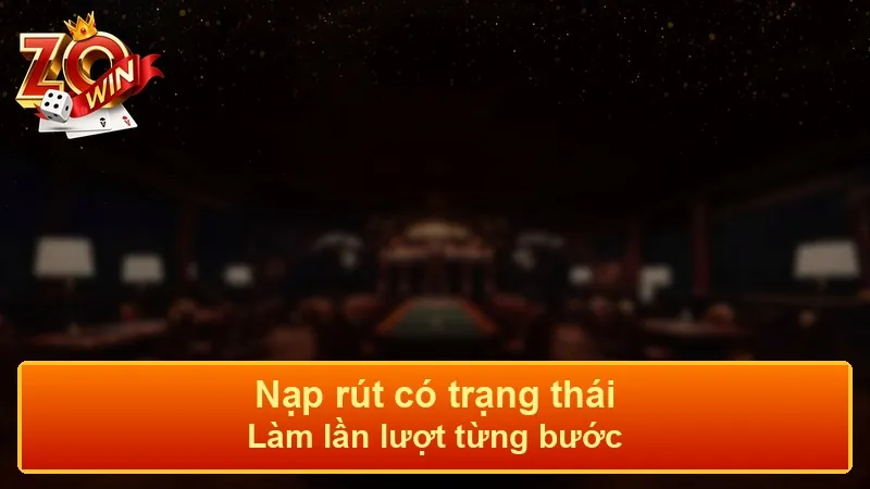Rút tiền ZOWIN — so với lệnh nạp